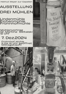 Mühlenausstellung in der Frohnhofer Mühle von Helmut Meyer zur Capellen und Martina Switalski